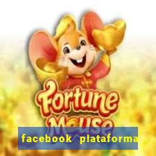 facebook plataforma pagando no cadastro